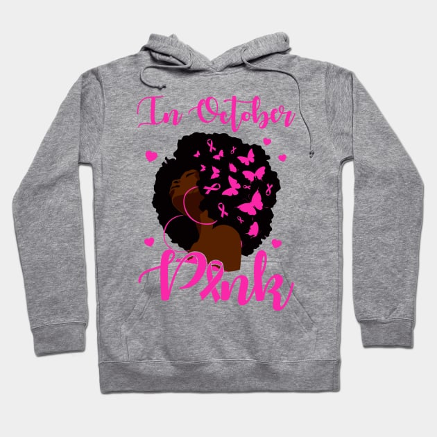 In October We Wear Pink Breast Cancer Awareness Black Women Hoodie by Gendon Design